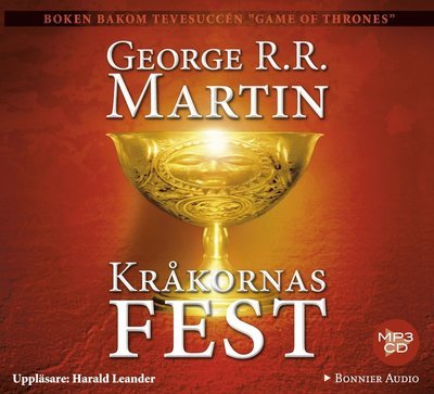 Cover for George R. R. Martin · Sagan om is och eld: Game of thrones - Kråkornas fest (MP3-CD) (2014)