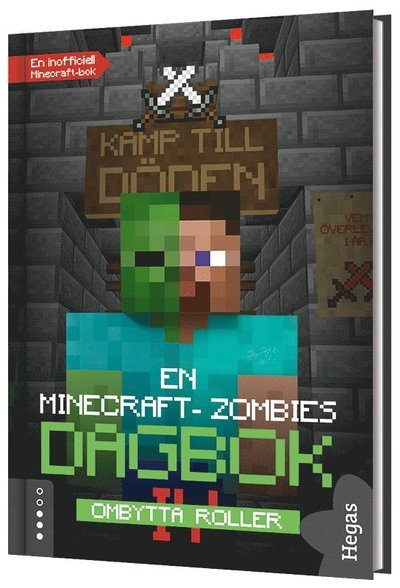 En Minecraft-zombies dagbok: Ombytta roller - Zack Zombie - Bøger - Hegas Förlag - 9789178818853 - 1. februar 2021