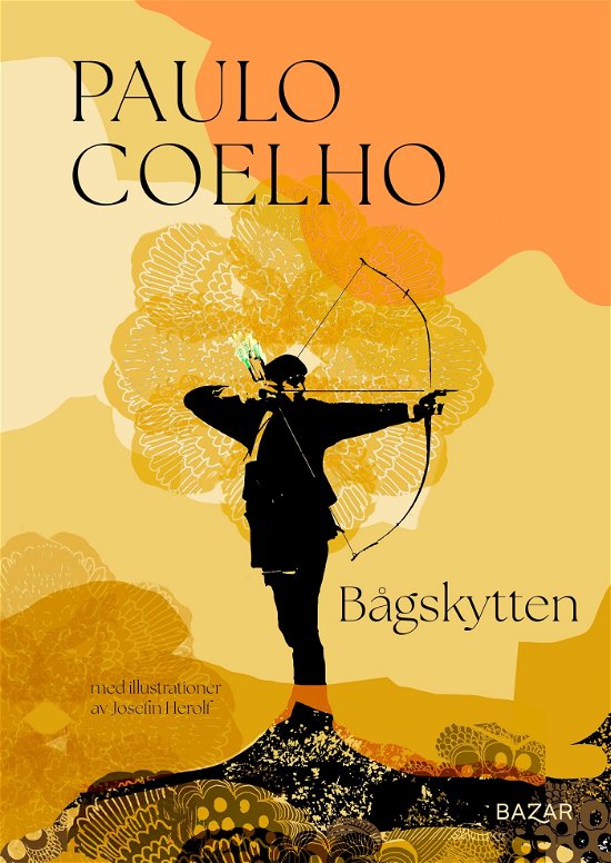 Cover for Paulo Coelho · Bågskytten (Gebundesens Buch) (2024)