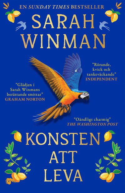 Konsten att leva - Sarah Winman - Boeken - Bokförlaget NoNa - 9789180376853 - 19 juni 2023