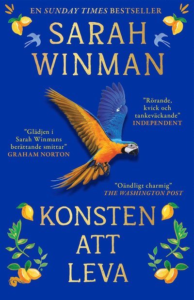 Cover for Sarah Winman · Konsten att leva (Indbundet Bog) (2023)
