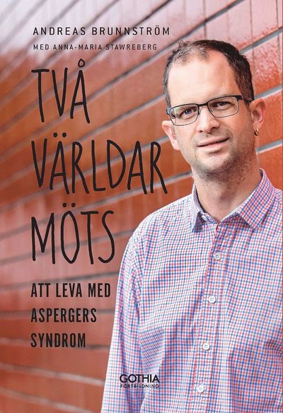 Cover for Anna-Maria Stawreberg · Två världar möts : att leva med Aspergers syndrom (Book) (2017)