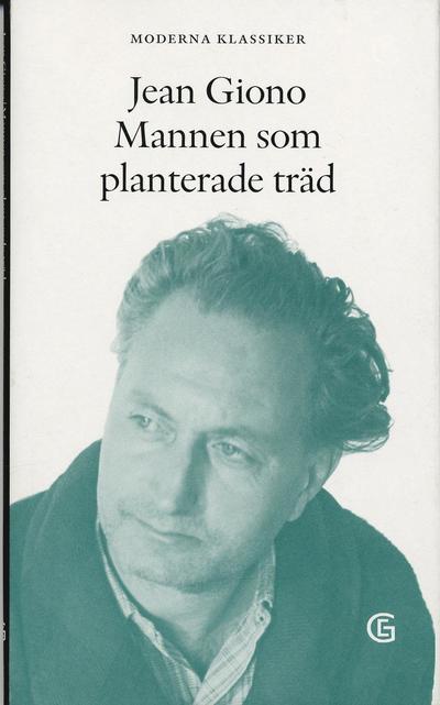 Cover for Jean Giono · Moderna klassiker: Mannen som planterade träd (Bound Book) (2006)