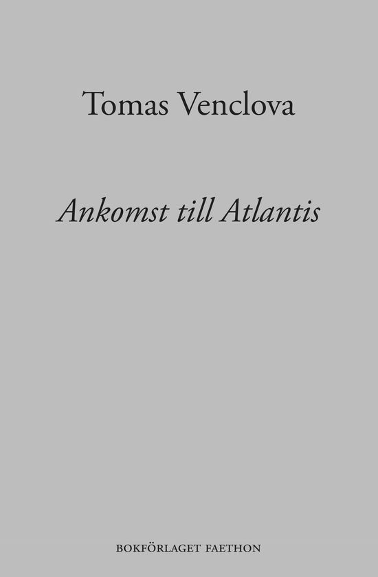 Cover for Tomas Venclova · (Poesis): Ankomst till Atlantis (Book) (2018)