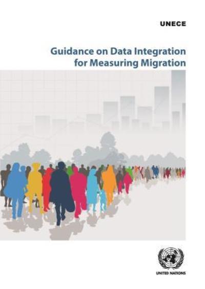 Cover for United Nations: Economic Commission for Europe · Guidance on data integration for measuring migration (Paperback Book) (2019)