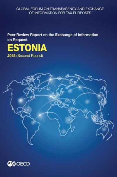 Cover for Global Forum on Transparency and Exchange of Information for Tax Purposes · Estonia 2018 (second round) (Pocketbok) (2018)