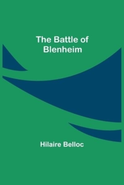 Cover for Hilaire Belloc · The Battle Of Blenheim (Paperback Book) (2021)