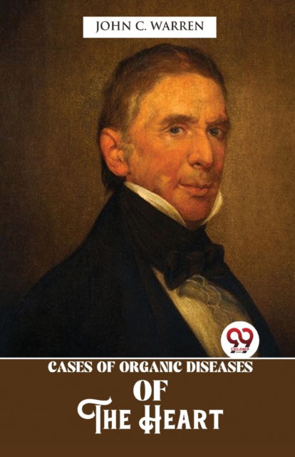 Cover for John C. Warren · Cases of Organic Diseases of the Heart (Paperback Book) (2023)