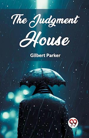 Cover for Gilbert Parker · The Judgment House (Edition2023) (Paperback Book) (2024)