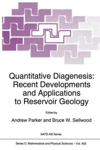 A Parker · Quantitative Diagenesis: Recent Developments and Applications to Reservoir Geology - NATO Science Series C (Pocketbok) [Softcover reprint of the original 1st ed. 1994 edition] (2012)