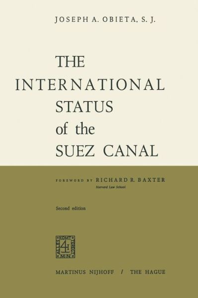 Cover for Joseph A. Obieta · The International Status of the Suez Canal (Paperback Bog) [1970 edition] (1970)