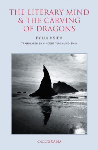Cover for Liu Hsieh · The Literary Mind And The Carving Of Dragons (Paperback Book) [Main edition] (2015)