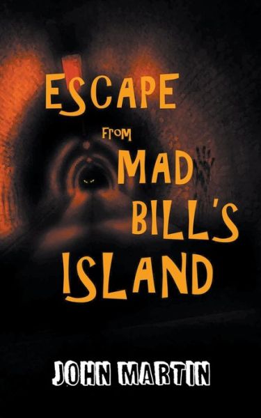 Cover for John Martin · Escape from Mad Bill's Island - Funny Capers Downunder (Paperback Bog) (2021)