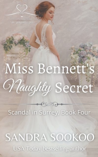 Cover for Sandra Sookoo · Miss Bennett's Naughty Secret - Scandal in Surrey (Taschenbuch) (2015)