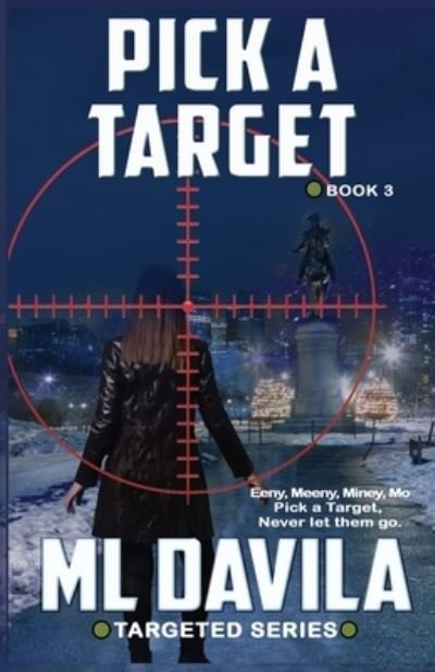 Cover for ML Davila · Pick A Target: A Lesbian Romantic Suspense (Pocketbok) (2021)