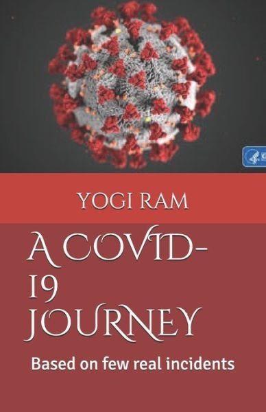 Yogi Ram · Covid-19 Journey (Paperback Book) (2021)