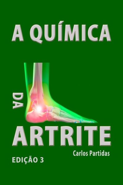 Cover for Carlos L Partidas · A Quimica Da Artrite (Paperback Book) (2020)