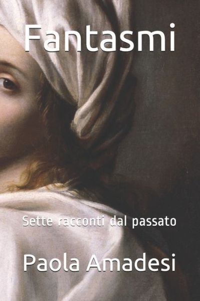 Cover for Paola Amadesi · Fantasmi (Taschenbuch) (2020)