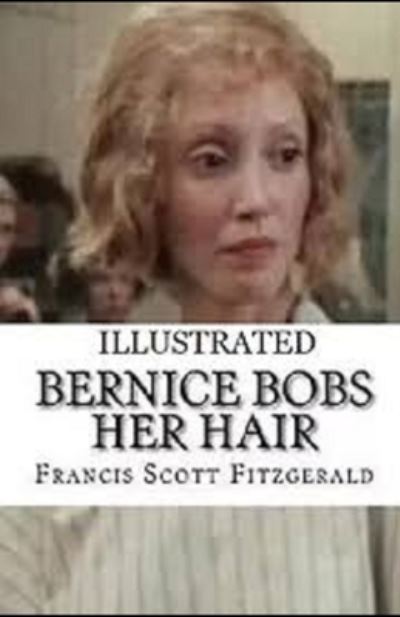 Cover for Francis Scott Fitzgerald · Bernice Bobs Her Hair Illustrated (Paperback Book) (2020)