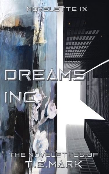 Cover for T E Mark · Dreams Inc. (Paperback Bog) (2020)