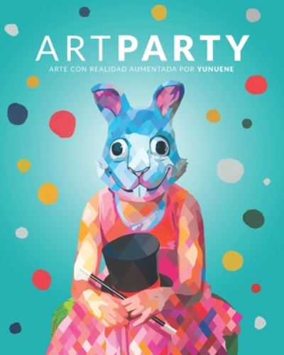 Cover for Yunuen Esparza · Art Party (Paperback Book) (2020)