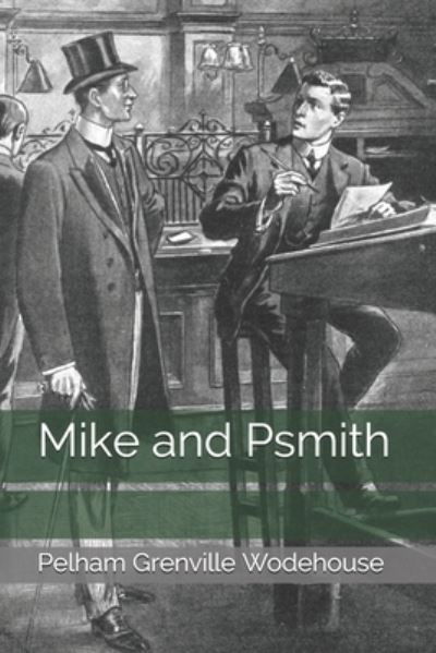 Mike and Psmith - Pelham Grenville Wodehouse - Books - Independently Published - 9798686823853 - January 28, 2021