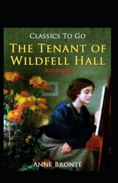 Cover for Anne Bronte · The Tenant of Wildfell Hall-Anne's Original Edition (Annotated) (Paperback Book) (2020)