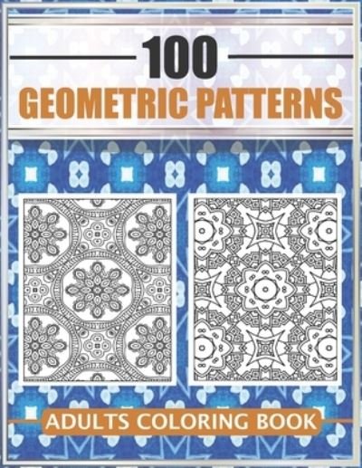 Cover for Mofaris Coloring Designs · 100 Geometric Patterns - Adults Coloring Book (Paperback Bog) (2020)