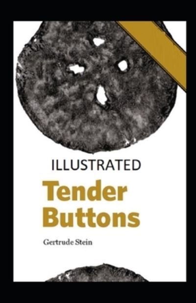 Cover for Gertrude Stein · Tender Buttons Illustrated (Taschenbuch) (2021)