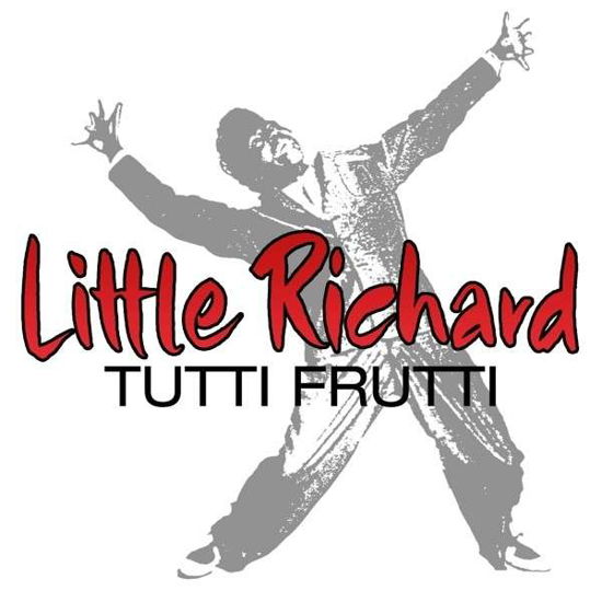 Tutti Frutti - Little Richard - Muziek - ZYX - 0090204639854 - 30 augustus 2013