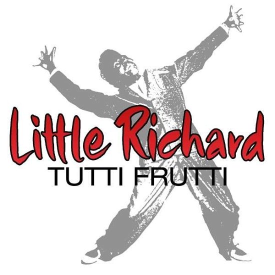 Tutti Frutti - Little Richard - Musik - ZYX - 0090204639854 - 30 augusti 2013