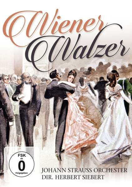 Wiener Walzer - Johann Strauss Orchester / Herbert Siebert - Film - ZYX - 0090204709854 - 4 februari 2016