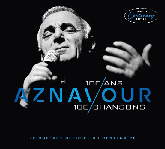 100 ans, 100 chansons - Charles Aznavour - Musik - BARCLAY - 0602465091854 - 10. maj 2024