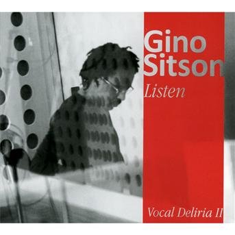 Cover for Gino Sitson · Listen (Vocal Deliria Ii) (CD) [Digipak] (2013)