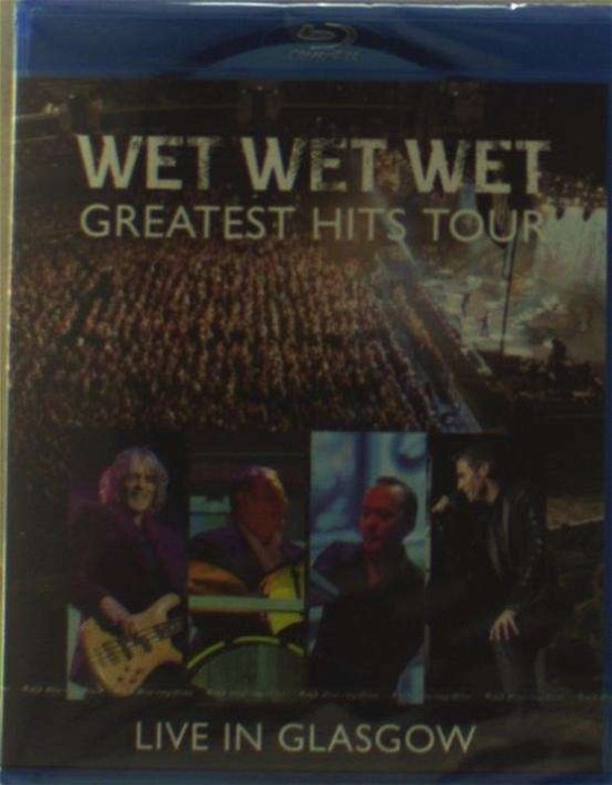 Cover for Wet Wet Wet · Wet Wet Wet Greatest Hits  Live in (Blu-ray) (2014)