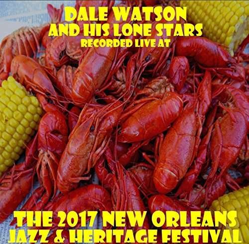 Cover for Dale Watson · Live at Jazzfest 2017 (CD) (2017)