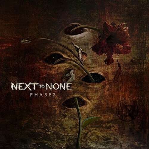 Cover for Next To None · Phases (CD) (2017)
