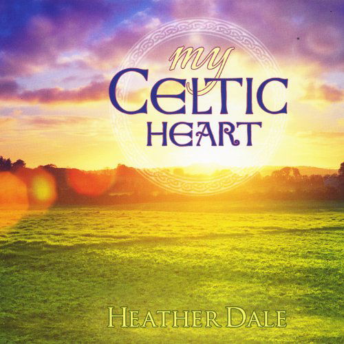 Cover for Heather Dale · My Celtic Heart (CD) (2013)