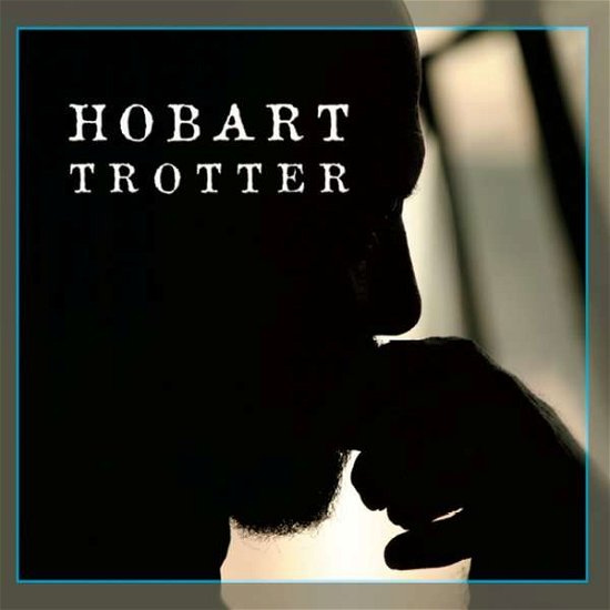 Cover for Hobart Trotter (CD) (2014)