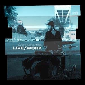 Cover for Cru Drums · Live / Work (LP) (2021)