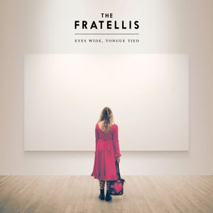 Eyes Wide, Tongue Tied - The Fratellis - Music - COOKING VINYL - 0711297512854 - August 20, 2015