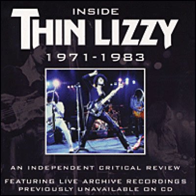 Cover for Thin Lizzy · Inside Thin Lizzy - An Independent Critical Review 1971-1983 (CD) (2021)