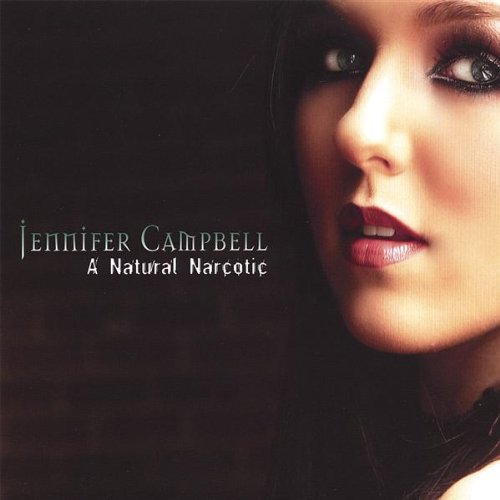 Cover for Jennifer Campbell · Natural Narcotic (CD) (2007)