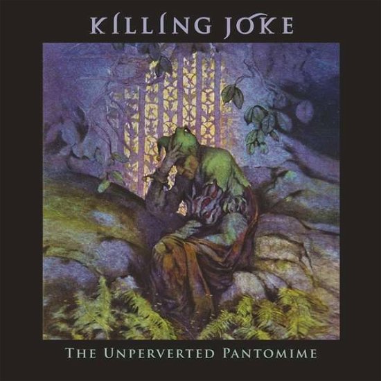 Killing Joke · The Unperverted Pantomime (CD) (2020)