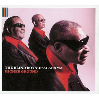 Cover for Blind Boys Of Alabama · Higher Ground (CD) [Digipak] (2012)