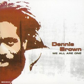 Cover for Dennis Brown · We Are All One (CD) (2003)