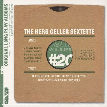 Herb Geller Sextette - Herb-sextet- Geller - Music - ORIGINAL LP ALBUMS - 4011222229854 - August 19, 2011