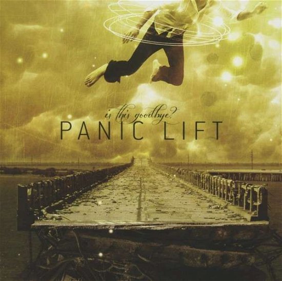 Cover for Panic Lift · Is This Goodbye (CD) (2013)