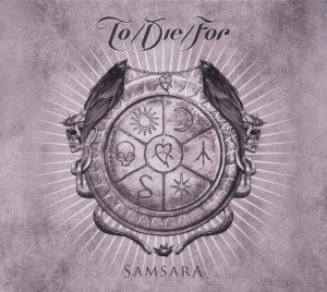 Cover for To Die for · Samsara (CD) [Digipak] (2012)