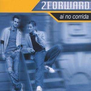 Cover for Two Forward · Ai No Corrida (SCD) (2020)
